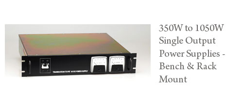 350W to 1050W Single Output Power Supplies - Bench & Rack Mount